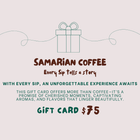 Samarian Coffee Gift Card