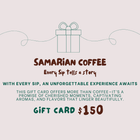 Samarian Coffee Gift Card